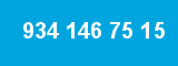 934 146 75 15